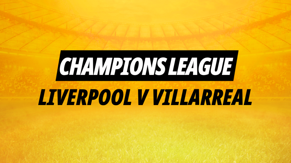 Image for Betfair's Liverpool v Villarreal's Champions League preview